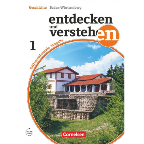 Entdecken und Verstehen Band 1: 5./6. Schuljahr - Differenzierende Ausgabe Baden-Württemberg - Von der Frühgeschichte bis zum Mittelalter