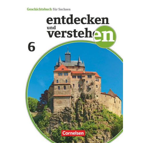 Caroline Heber Kerstin Herrmann-Nitz Andreas Peschel Daniel Geissler Michael Heinz - Entdecken und verstehen 6. Schuljahr - Sachsen - Vom Römischen Reich bis zum Mittelalter