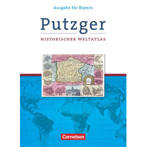 Götz Schwarzrock - Putzger Historischer Weltatlas. Kartenausgabe Bayern. 105. Auflage