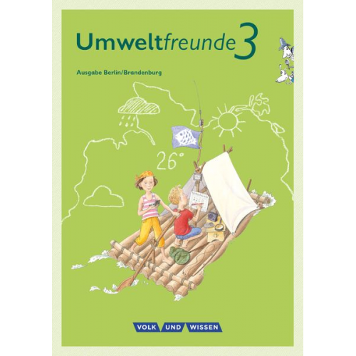 Inge Koch Silvia Ehrich Christine Köller Rüdiger Horn Ulrike Blumensath-Streidt - Umweltfreunde 3. Schuljahr - Berlin/Brandenburg - Schülerbuch