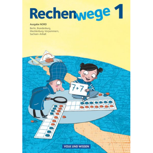 Mandy Fuchs Friedhelm Käpnick Elke Mirwald Wolfgang Grohmann Christine Münzel - Rechenwege Nord 1. Schuljahr - Schülerbuch