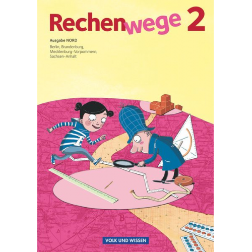 Mandy Fuchs Friedhelm Käpnick Elke Mirwald Wolfgang Grohmann - Rechenwege 2. Ausgabe Nord. Schülerbuch mit Mat.