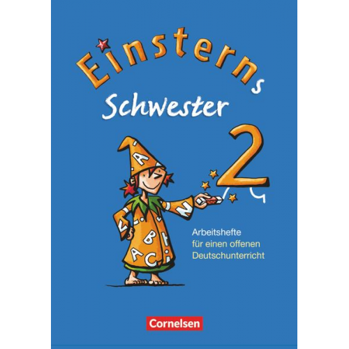 Jutta Maurach Alexandra Schwaighofer Katrin Pfeifer - Einsterns Schwester 2. Schuljahr. Arbeitshefte für einen offenen Deutschunterricht