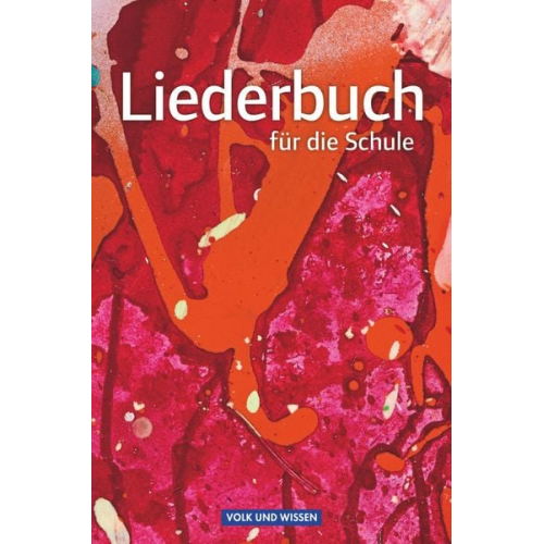 Liederbuch für die Schule. Schülerbuch Östliche Bundesländer und Berlin