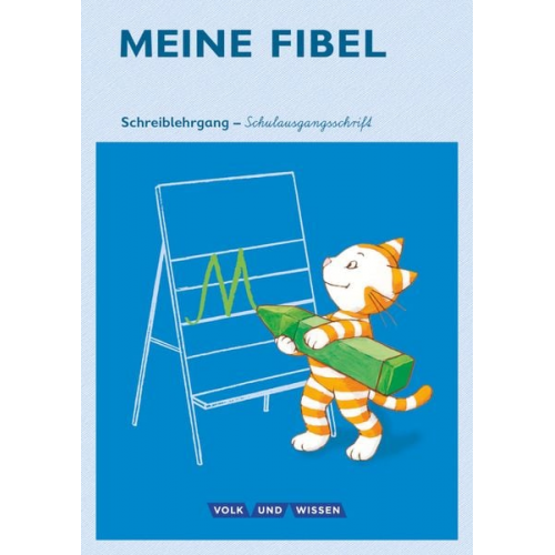 Andrea Knöfler Liane Lemke - Meine Fibel 1. Schuljahr - Schreiblehrgang in Schulausgangsschrift