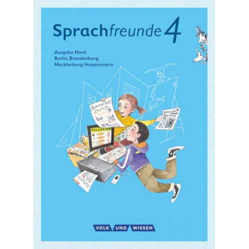 Robin Hötschl Christian Rühle Konrad Wieland Florian Schneider Martin Scheday - Sprachfreunde 4. Schuljahr - Ausgabe Nord (Berlin, Brandenburg, Mecklenburg-Vorpommern) - Sprachbuch mit Grammatiktafel und Lernentwicklungsheft