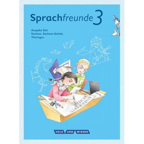 Peter Sonnenburg Karin Kühne Kathrin Knutas Katharina Förster Solveig Haugwitz - Sprachfreunde 3. Schuljahr - Sprachbuch mit Grammatiktafel und Lernentwicklungsheft. Ausgabe Süd