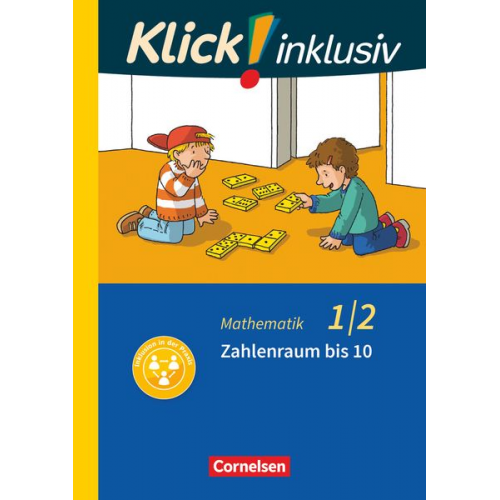 Petra Franz Silvia Weisse Silke Burkhart - Klick! inklusiv 1./2. Schuljahr - Grundschule / Förderschule - Mathematik - Zahlenraum bis 10