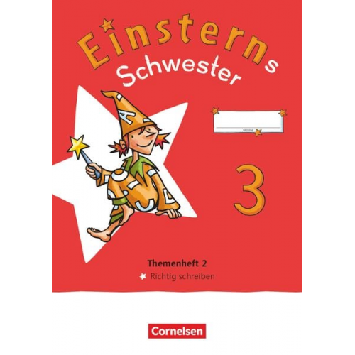 Einsterns Schwester - Sprache und Lesen 3. Schuljahr. Themenheft 2 - Richtig Schreiben - Verbrauchsmaterial