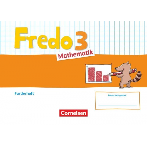 Fredo Mathematik 3. Schuljahr. Ausgabe A - Forderheft