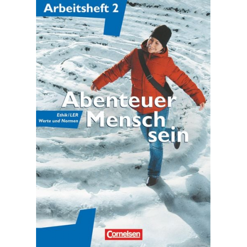 Roland Wolfgang Henke Inge Denzin Cornelia Heimbrock Adalbert Wegmann - Abenteuer Mensch sein 2. Ethik/LER, Werte und Normen