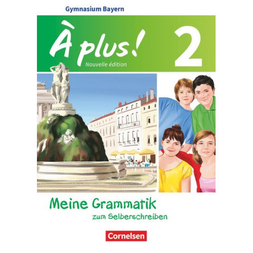 Walpurga Herzog - À plus! - Nouvelle édition Band 2 - Bayern - Meine Grammatik zum Selberschreiben