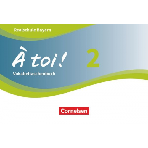 À toi ! Band 2 - Bayern - Vokabeltaschenbuch