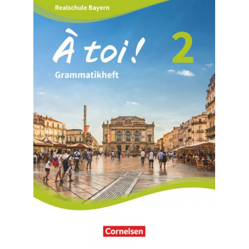 À toi ! Band 2 - Bayern - Grammatikheft