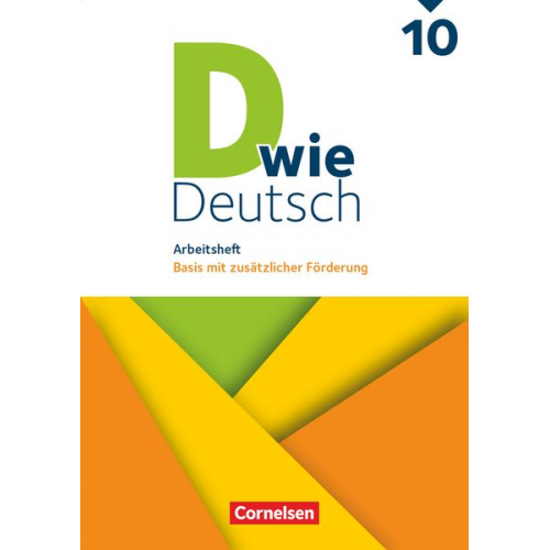 Ulrich Deters Beate Hallmann Sandra Heidmann-Weiss Stefanie Hemesath Michaela Krauss - D wie Deutsch - Zu allen Ausgaben 10. Schuljahr - Arbeitsheft mit Lösungen