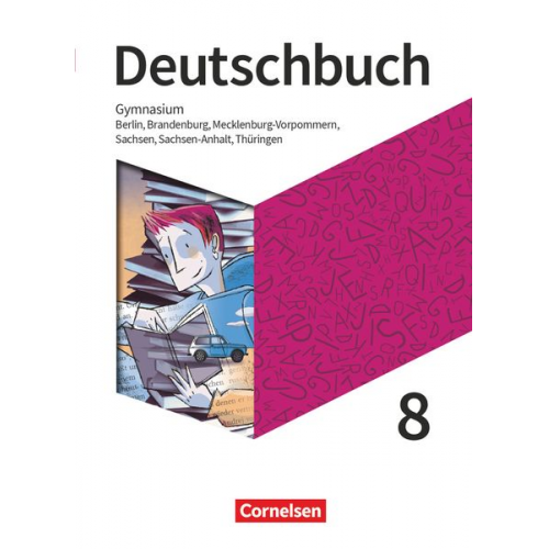 Alexander Joist Petra Bowien Luzia Scheuringer-Hillus Christoph Schappert Klaus Tetling - Deutschbuch Gymnasium - Östliche Bundesländer - 2022 - 8. Klasse - Schülerbuch