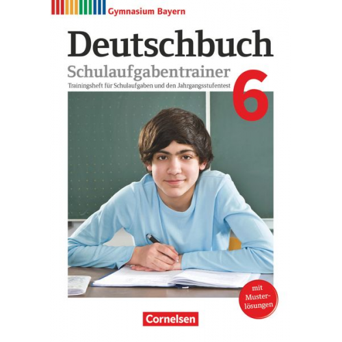 Konrad Wieland Florian Schneider Bärbel Kössler-Finkenzeller Michaela Thurner-Uhle - Deutschbuch Gymnasium - Bayern - 2018 - 6. Klasse - Schulaufgabentrainer mit Lösungen