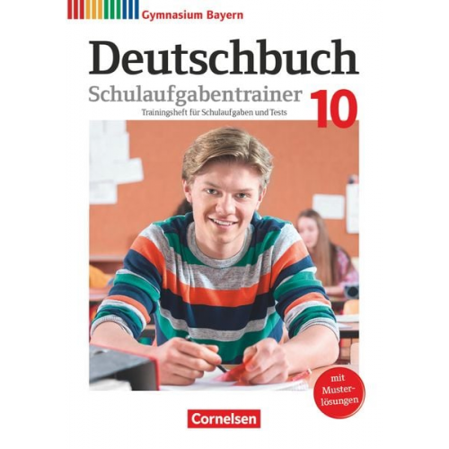 Martina Kratz Florian Schneider Andrea Wachtel Sonja Boedeker Marja Rauch - Deutschbuch Gymnasium - Bayern - 2022 - 10. Klasse - Schulaufgabentrainer mit Lösungen