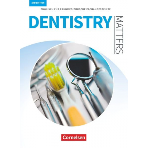 Manfred Thönicke Ian Wood - Dentistry Matters A2/B1. Schülerbuch