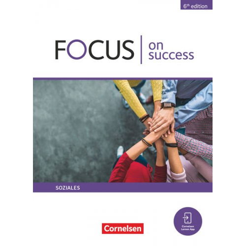 James Abram Michael Benford Alexandra Köpf Steve Williams - Focus on Success B1-B2. Soziales - Schülerbuch