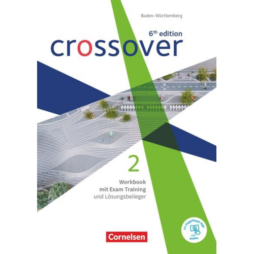 Peadar Curran - Crossover Band 2. Jahrgangsstufe 12/13. Workbook. Baden-Württemberg