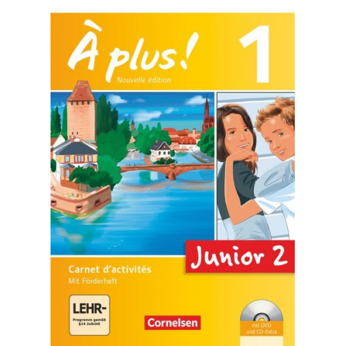 Catherine Mann-Grabowski Catherine Jorissen Gertraud Gregor - À plus! Nouvelle édition Junior. Band 1. 2. Lernjahr. Carnet d'activités mit CD-Extra und DVD-ROM