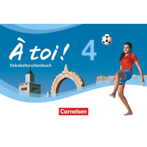 À toi! 04 Vokabeltaschenbuch