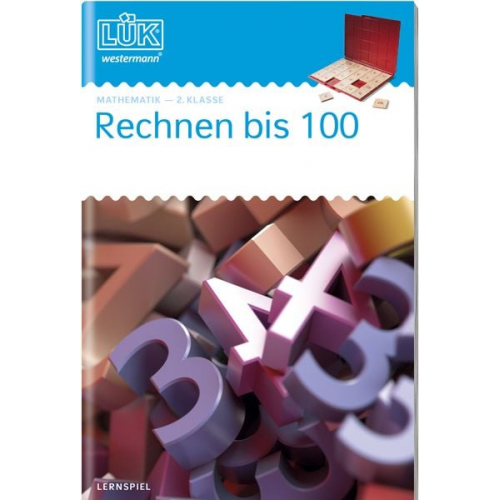 Dirk Haferkamp Heinz Vogel - LÜK - Rechnen bis 100. 2. Klasse - Mathematik: Rechnen bis 100