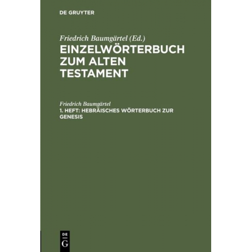Friedrich Baumgärtel - Einzelwörterbücher zum Alten Testament / Hebräisches Wörterbuch zur Genesis