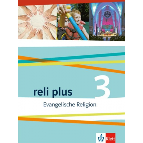 Reli plus 3. Schülerbuch 9./10. Schuljahr