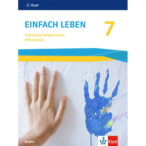 Einfach leben 7. Schulbuch Klasse 7. Ausgabe Bayern Mittelschule