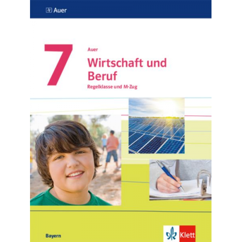 Auer Wirtschaft und Beruf. Schülerbuch Klasse 7. Ausgabe Bayern