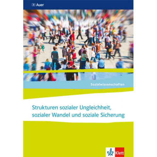 Sozialwissenschaften. Strukturen sozialer Ungleichheit, sozialer Wandel und soziale Sicherung