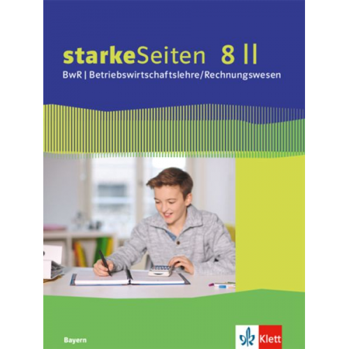 StarkeSeiten BwR - Betriebswirtschaftslehre/ Rechnungswesen 8 II. Ausgabe Bayern Realschule. Schulbuch Klasse 8