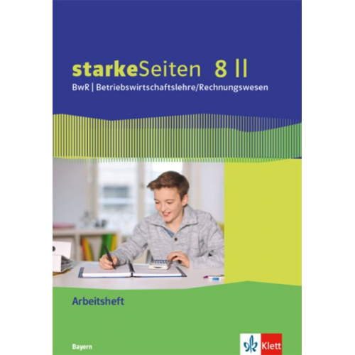 StarkeSeiten BwR - Betriebswirtschaftslehre/ Rechnungswesen 8 II. Ausgabe Bayern Realschule