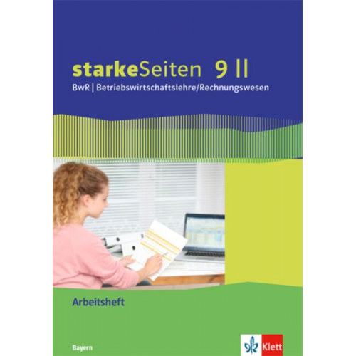 StarkeSeiten BwR - Betriebswirtschaftslehre/Rechnungswesen 9 II. Ausgabe Bayern Realschule