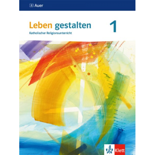 Leben gestalten. 5./6.Schuljahr. Schülerbuch. Ausgabe S für Gymnasien