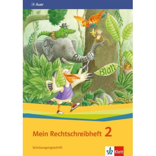 Sicher richtig schreiben - Mein Rechtschreibheft. Arbeitsheft 2. Schuljahr Schulausgangsschrift