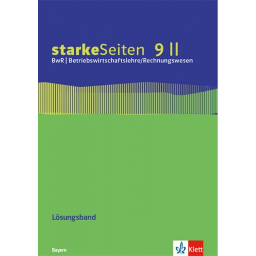 StarkeSeiten BwR - Betriebswirtschaftslehre/Rechnungswesen 9 II. Ausgabe Bayern Realschule