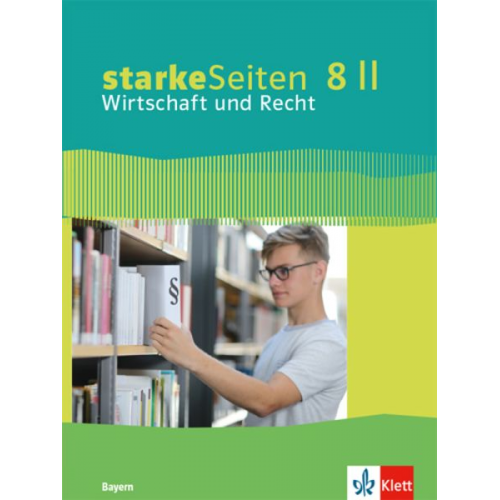 StarkeSeiten Wirtschaft und Recht 8 II. Ausgabe Bayern Realschule. Schulbuch Klasse 8