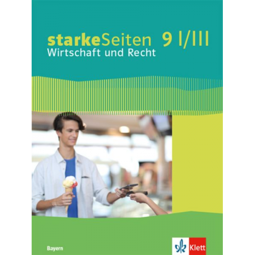 StarkeSeiten Wirtschaft und Recht 9 I/III. Schulbuch Klasse 9. Ausgabe Bayern Realschule