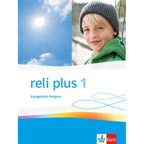 Reli plus 1. Allgemeine Ausgabe. Schulbuch Klasse 5/6