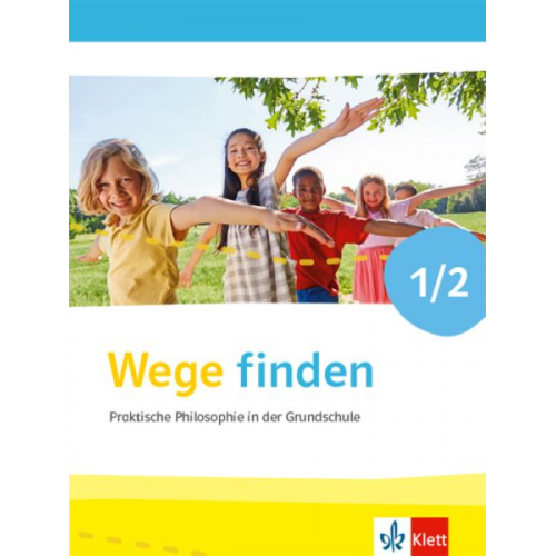 Praktische Philosophie in der Grundschule. Ausgabe für Nordrhein-Westfalen