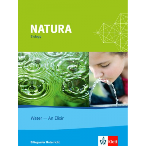 Martin Hartmannsgruber - Natura - Biology. Water - An Elixir Themenheft - Bilingualer Unterricht - 7./8. Schuljahr
