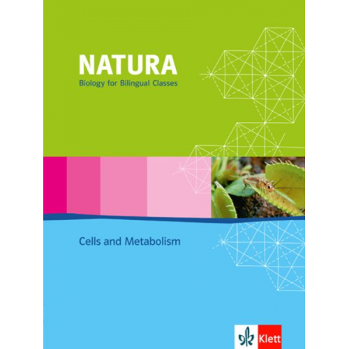 Natura - Biology for bilingual classes. Cells and Metabolism