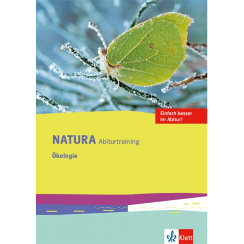 Natura Abiturtraining Ökologie Klassen 10-12 (G8), Klassen 11-13 (G9)