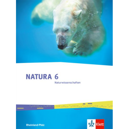 Natura Naturwissenschaften 6. Schulbuch Klasse 6. Ausgabe Rheinland-Pfalz