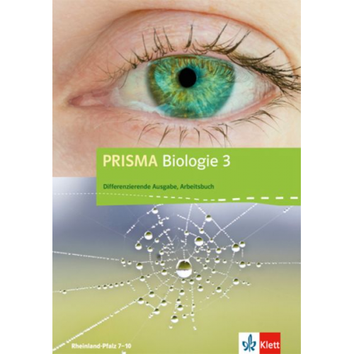 Prisma Biologie 3. Arbeitsbuch 9.-10. Schuljahr. Rheinland-Pfalz - Differenzierende Ausgabe