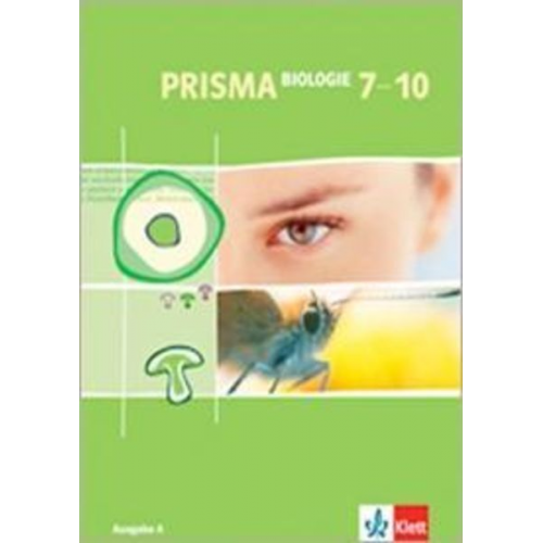 Manfred Bergau Anke Beuren Irmgard Bohm - Prisma Biologie 7-10. Ausgabe A. Schülerbuch 7.-10. Schuljahr