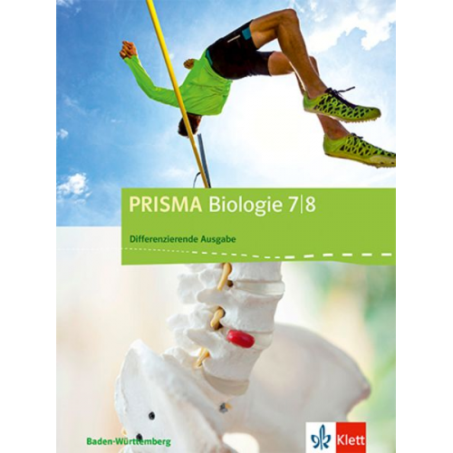 PRISMA Biologie. Schülerbuch Biologie 7./8. Schuljahr. Baden-Württemberg - Differenzierende Ausgabe